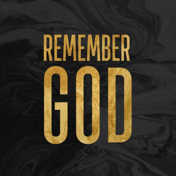 Remember God