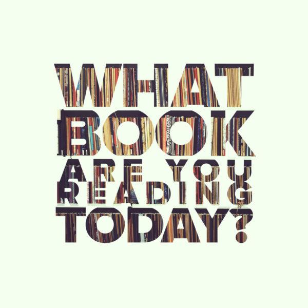 What book are you reading today?