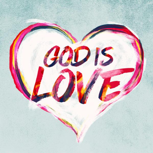 God is love.