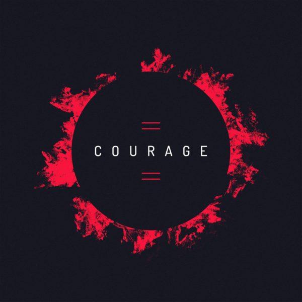 Courage