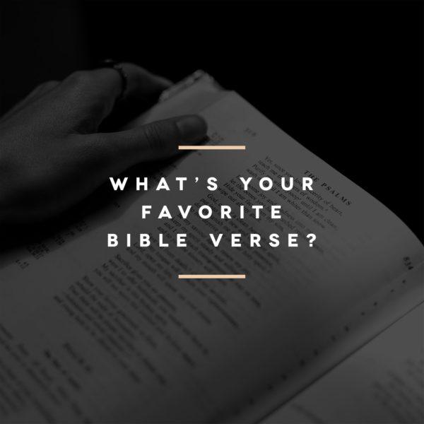 What’s your favorite Bible verse?