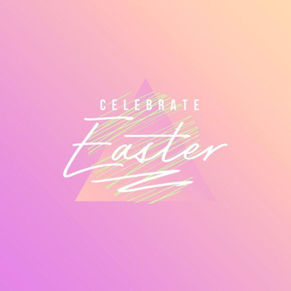 Celebrate Easter