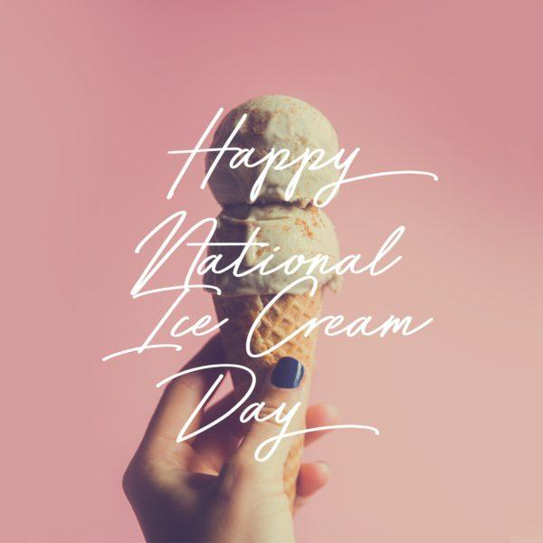 Happy National Ice Cream Day!