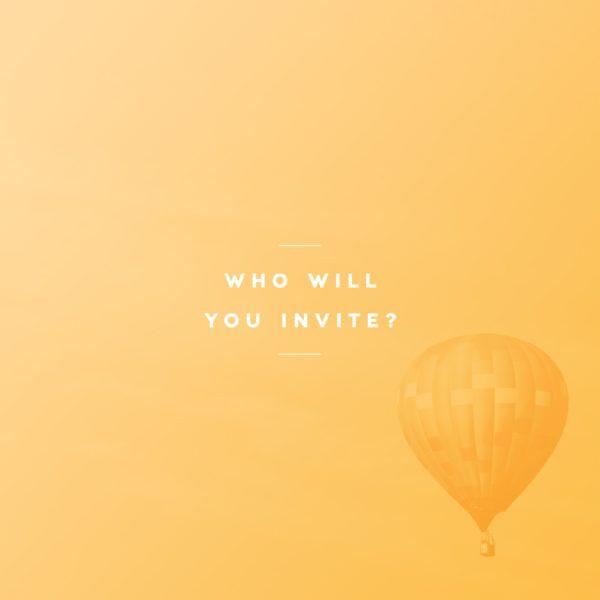 Who will you invite?