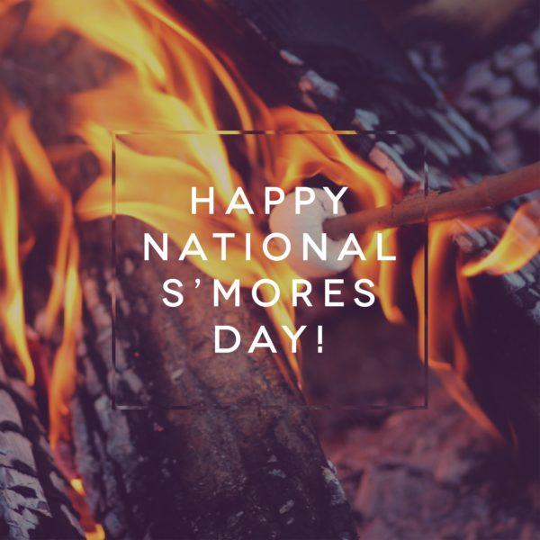 Happy National S’mores Day!