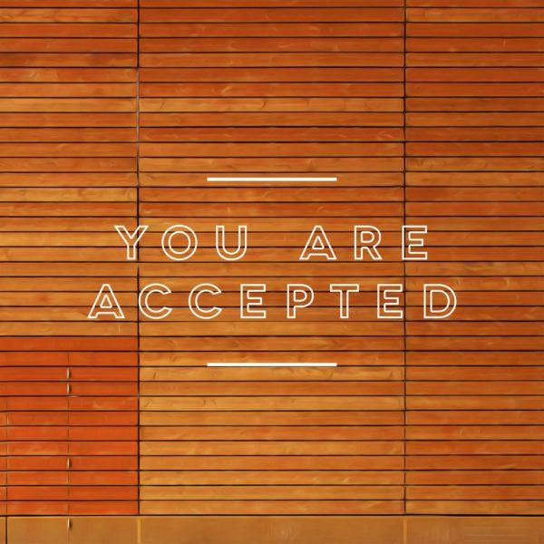 You are accepted.