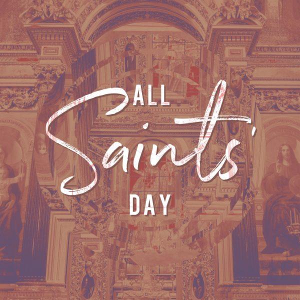 All Saints’ Day