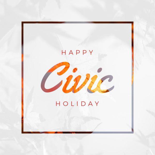 Happy Civic Holiday!