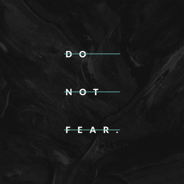 Do not fear.