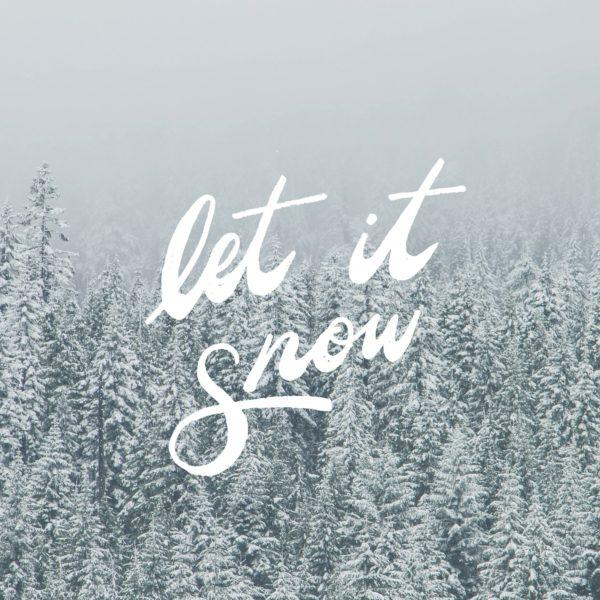 Let it Snow