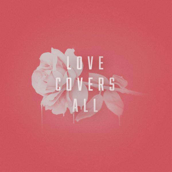 Love covers all