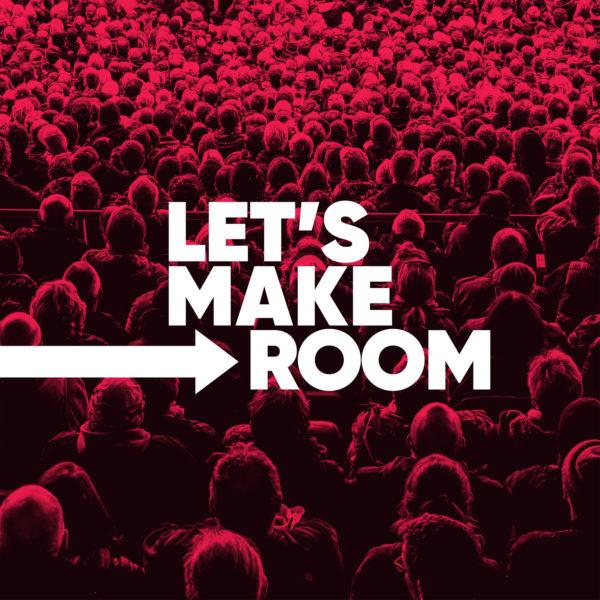 Let’s Make Room