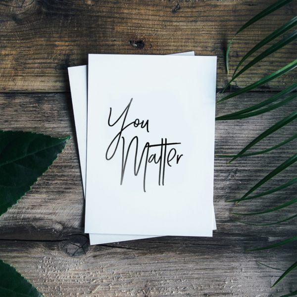 You matter