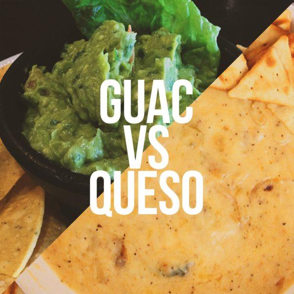 Guac vs Queso