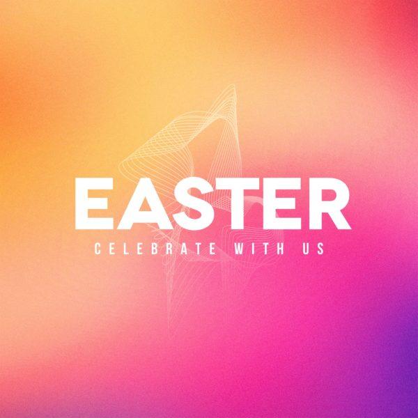 Easter: Celebrate with Us