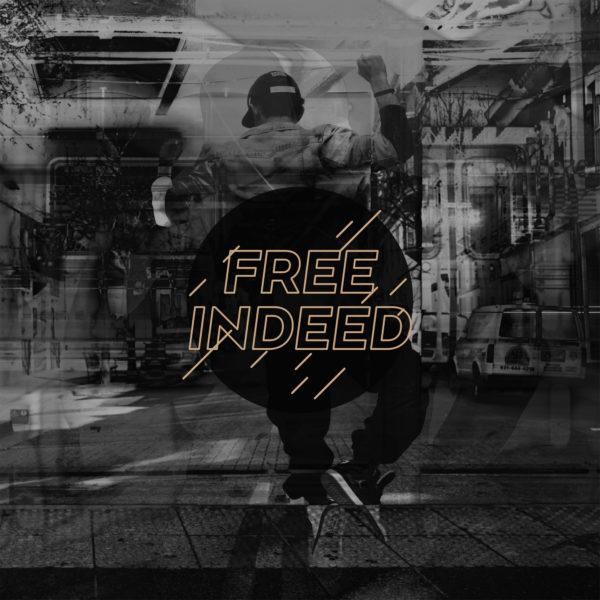 Free indeed