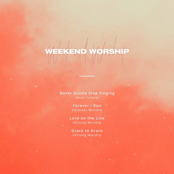 Weekend Worship Songlist