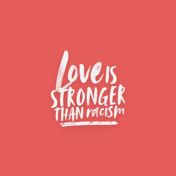 Love is stronger than racism.