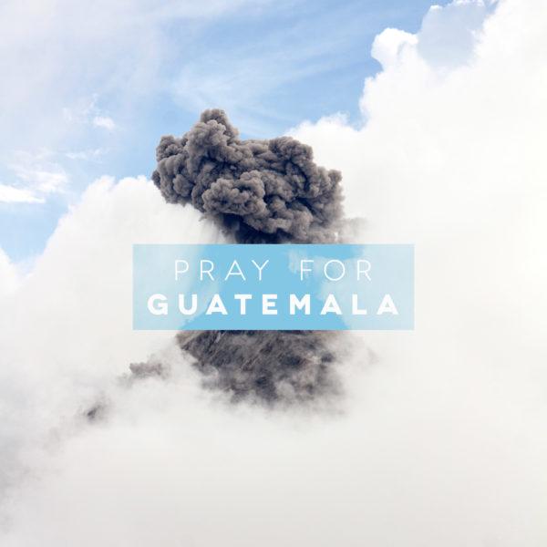 Pray for Guatemala