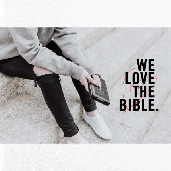 We love the Bible.