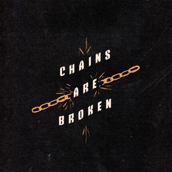 Chains are broken