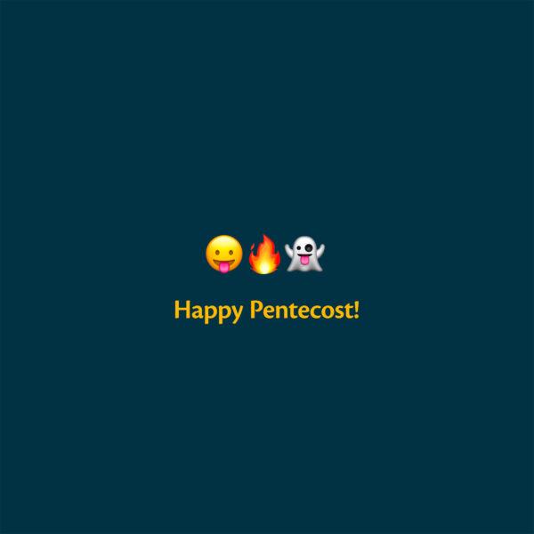 😛🔥👻 Happy Pentecost!