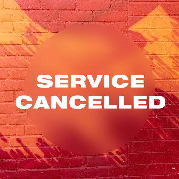 Service cancelled