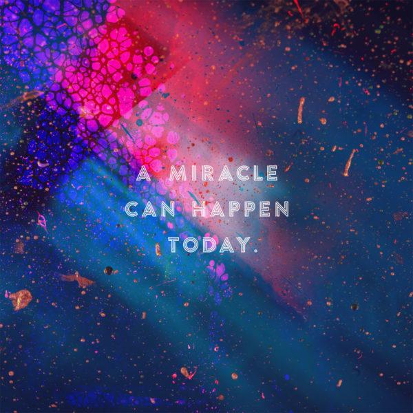 A miracle can happen today.