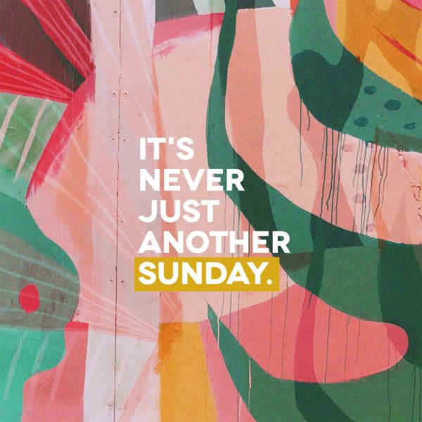 It’s never just another Sunday.