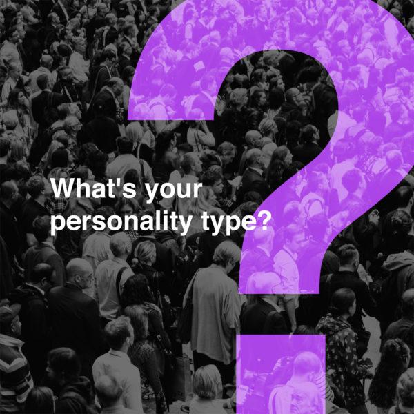 What’s your personality type?