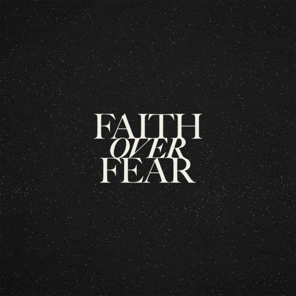 Faith Over Fear