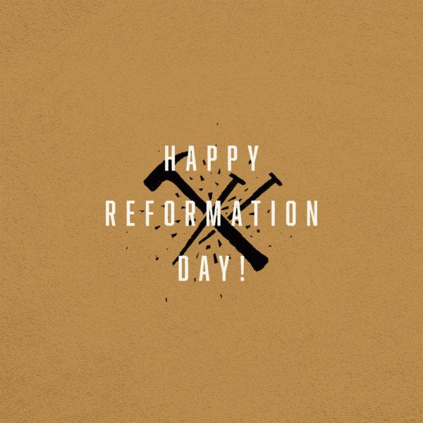 Happy Reformation Day!