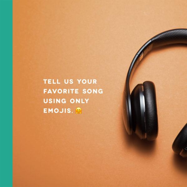 Tell us your favorite song using only emojis.