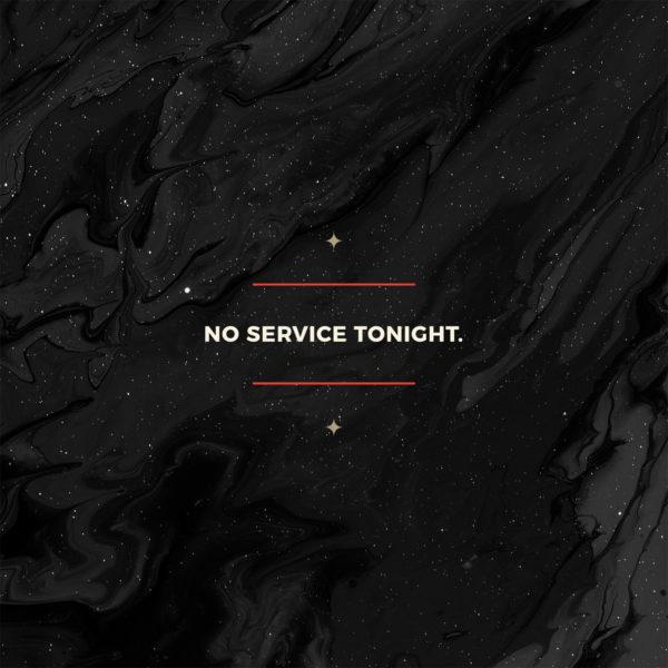 No service tonight.