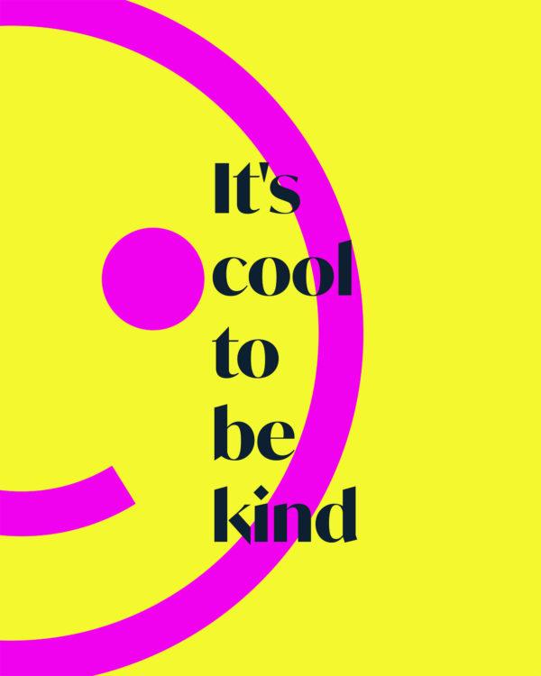 It’s cool to be kind