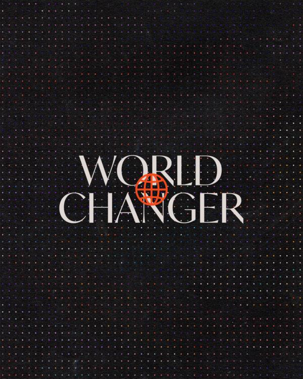 World Changer