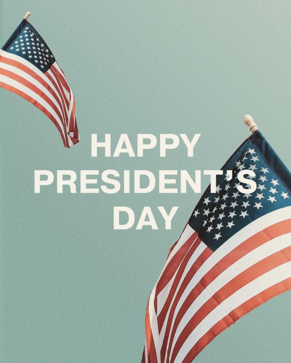 Happy President’s Day