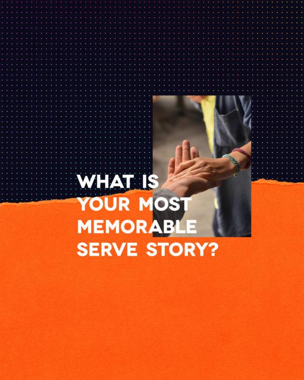 What is your most memorable serve story?