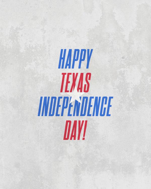 Happy Texas Independence Day!