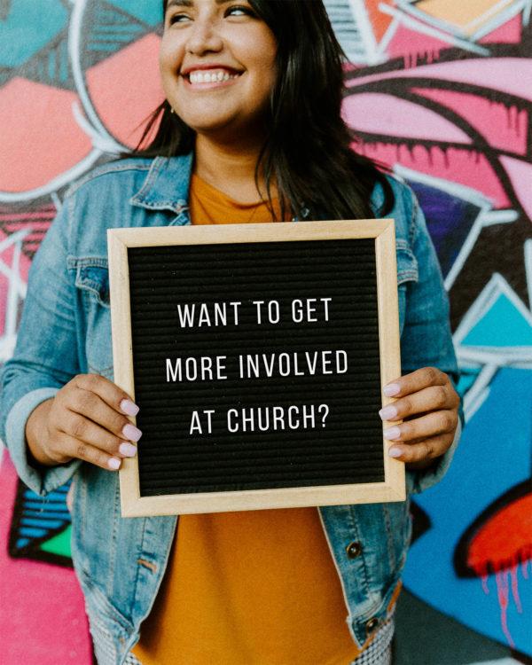 Want to get more involved at church?