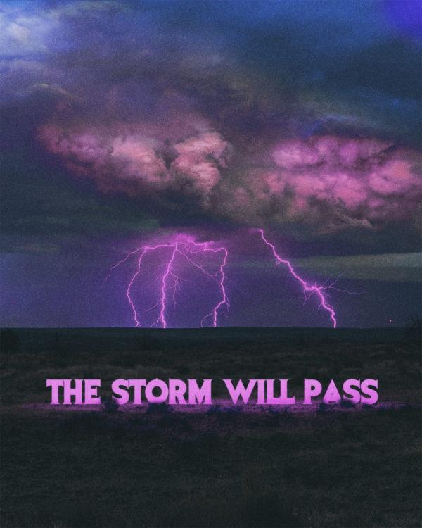 The storm will pass