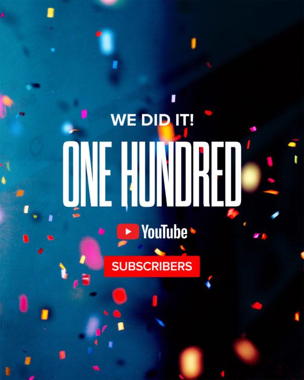 We did it! 100 YouTube subscribers!