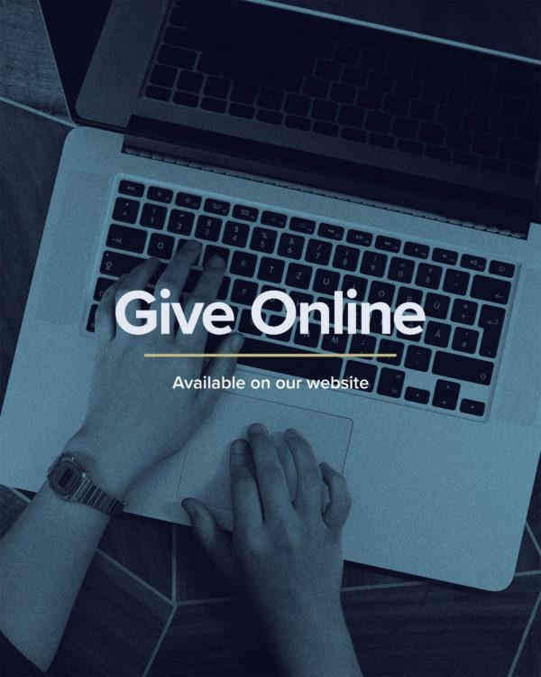 Give Online. Available on our website.