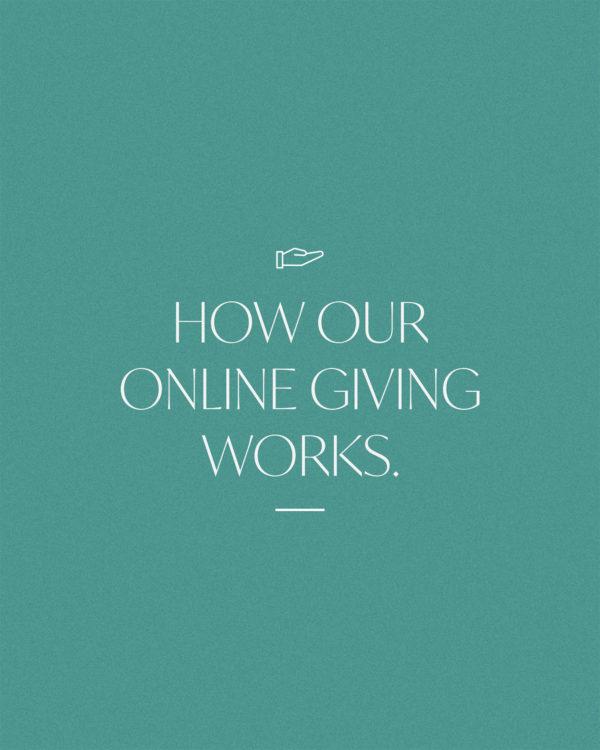 How our online giving works.