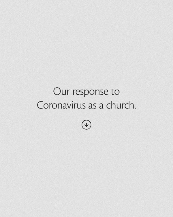 Our response to Coronavirus as a church.