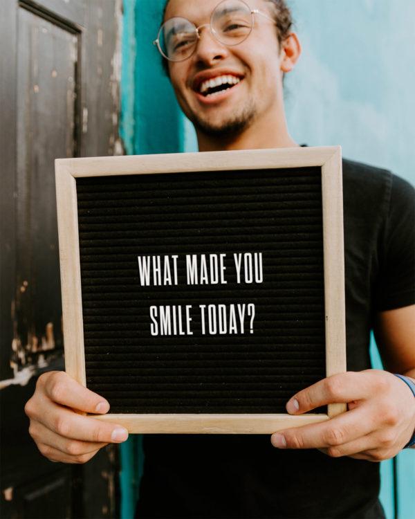 What made you smile today?