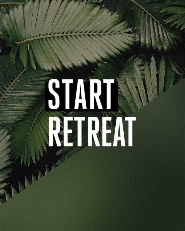 Start Retreat