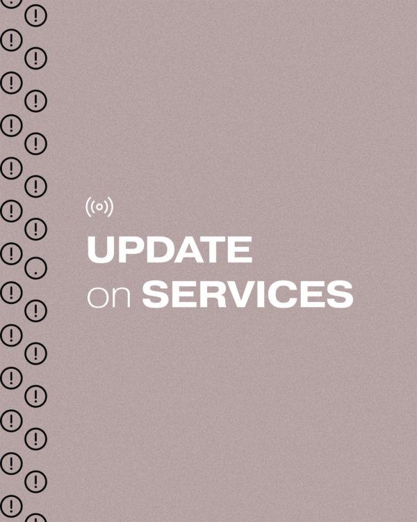 Update on services