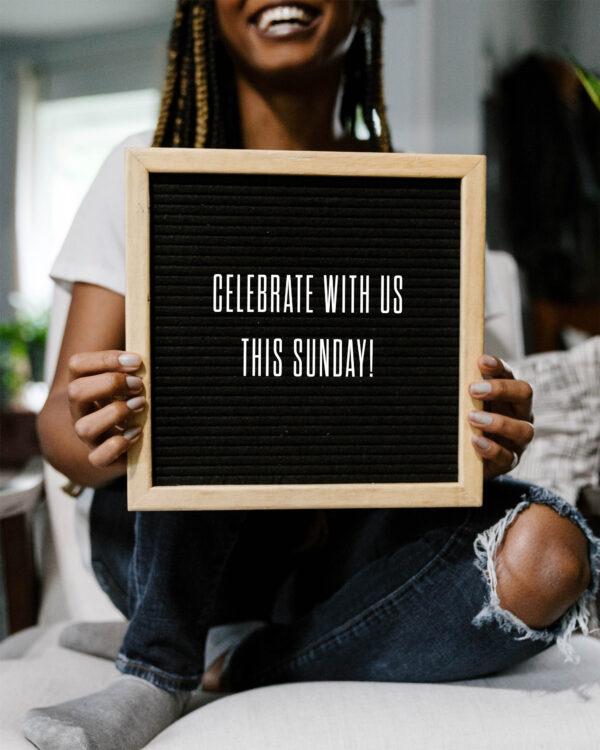 Celebrate with us this Sunday!