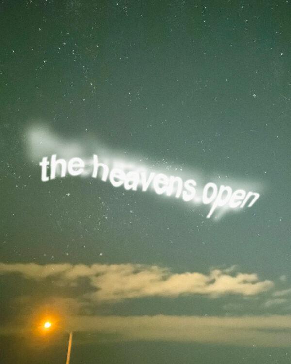 The heavens open